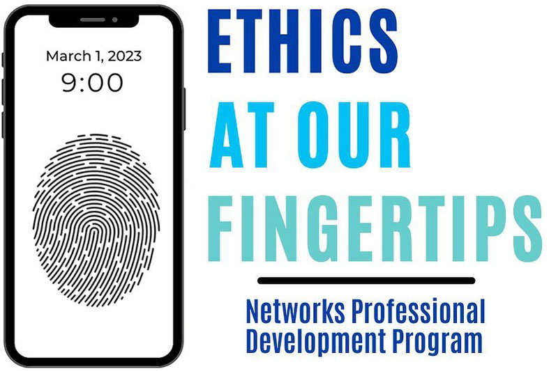 Ethics 2023: Ethics at our Fingertips