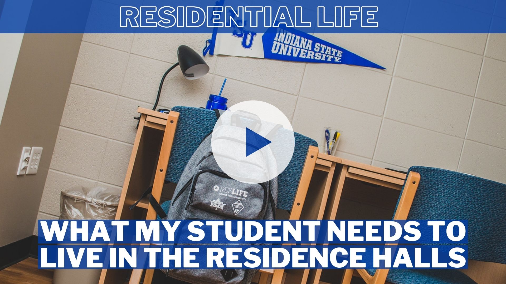 What my Student Needs to Live in the Residence Halls (Residential Life)