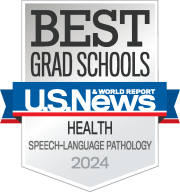 Badge reading 'Best Grad Schools 2024' from U.S. News & World Report for Health Speech-Language Pathology.